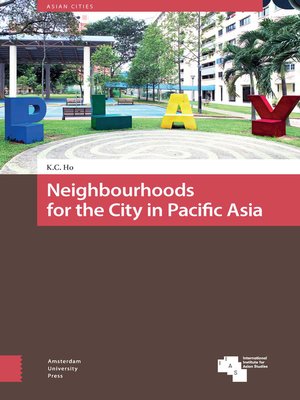 cover image of Neighbourhoods for the City in Pacific Asia
